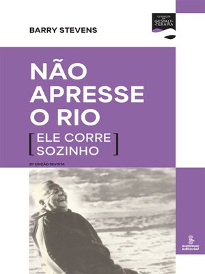 cover image of Não apresse o rio (ele corre sozinho)